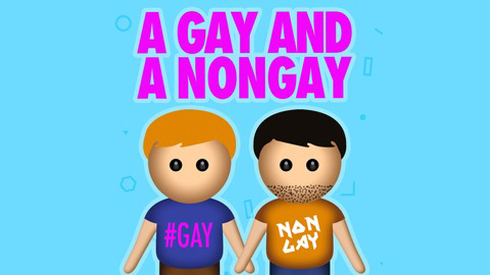 Everything you need to know about podcasts; A Gay and a NonGay